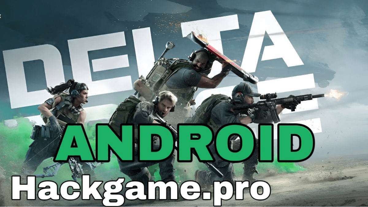 <b>HACK DELTA FORCE MOBILE ANDROID AN TOÀN ACC CHÍNH</b>